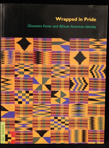 WRAPPED IN PRIDE. Ghanaian Kente Book